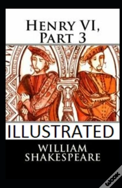 Capa do artigo Henry Vi, Part 3 Illustrated
