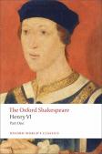 Henry Vi, Part One: The Oxford Shakespeare