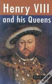 Henry Viii And His Queens