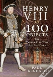 Henry Viii In 100 Objects