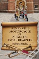 Henry Viii'S Motorcycle
