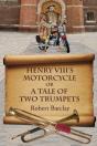 Henry Viii'S Motorcycle - Preview