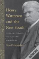 Henry Watterson And The New South