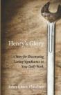 Henry'S Glory: A Story For Discovering L - Preview