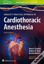 Hensley'S Practical Approach To Cardiothoracic Anesthesia