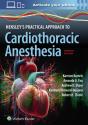 Hensley'S Practical Approach To Cardiothoracic Anesthesia: Print + Ebook With Multimedia - Preview
