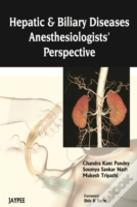 Hepatic And Biliary Diseases: Anesthesiologists Perspective