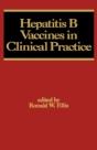 Hepatitis B Vaccines In Clinical Practice - Preview