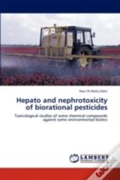 Hepato And Nephrotoxicity Of Biorational