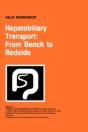 Hepatobiliary Transport: From Bench To Bedside - Preview