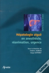 Hépatologie Aiguë En Anesthésie, Réanimation, Urgence