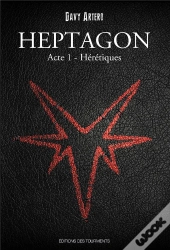 Heptagon, Grimoire Des Sept Branches, Tome I, Heretiques