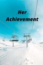Her Achievement - Preview