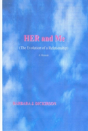 Her And Me  The Evolution Of A Relations - Preview