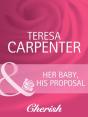 Her Baby, His Proposal - Preview