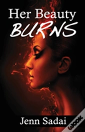 Her Beauty Burns