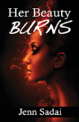 Her Beauty Burns - Preview