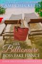 Her Billionaire Boss Fake Fiance - Preview