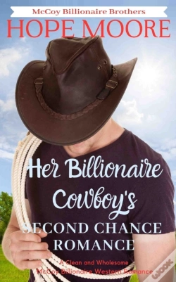 Capa do artigo Her Billionaire Cowboy'S Second Chance Romance