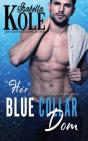 Her Blue Collar Dom - Preview