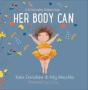 Her Body Can - Preview