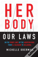 Her Body, Our Laws