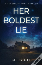 Her Boldest Lie