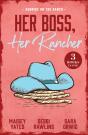Her Boss, Her Rancher: Sunrise On The Ranch - Preview