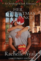 Her Christmas Chance (Large Print Edition)