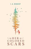 Her Colored Scars