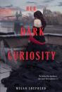 Her Dark Curiosity - Preview