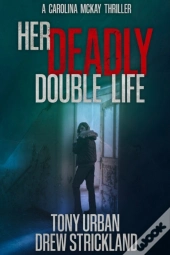 Her Deadly Double Life