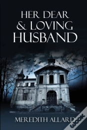 Capa do artigo Her Dear   Loving Husband