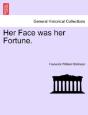 Her Face Was Her Fortune. - Preview