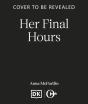 Her Final Hours - Preview
