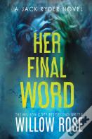 Her Final Word