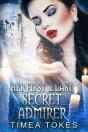Her First & Last Secret Admirer - Preview
