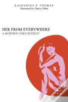 Her From Everywhere