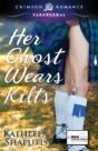 Her Ghost Wears Kilts - Preview
