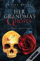 Her Grandma'S Ghosts