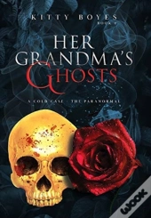 Her Grandma'S Ghosts