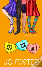 Her Him & I