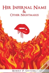 Her Infernal Name & Other Nightmares
