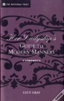 Capa do artigo Her Ladyship'S Guide To Modern Manners