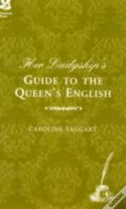 Capa do artigo Her Ladyships Guide To The Queens Englis