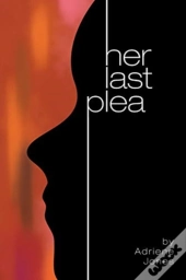 Her Last Plea