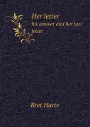 Her Letter His Answer And Her Last Letter