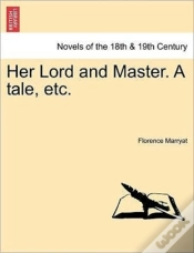 Capa do artigo Her Lord And Master. A Tale, Etc.