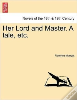 Capa do artigo Her Lord And Master. A Tale, Etc.
