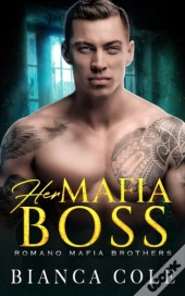 Her Mafia Boss: A Dark Romance